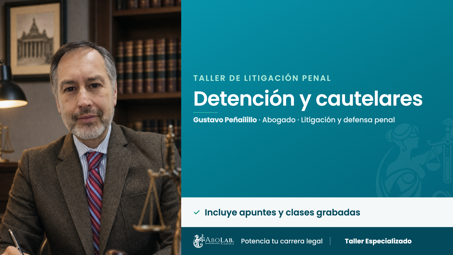 Taller de Litigación en Defensa Penal: control de detención, cautelares y teoría del caso